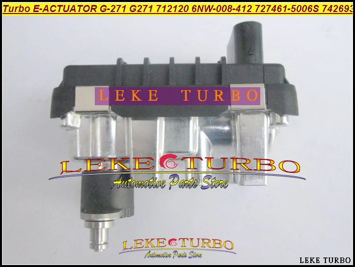 xiu Turbo ELECTRONIC BOOST ACTUATOR Electric wastegate G-271 G271 712120 6NW008412 6NW-008-412 6NW 008 412 727461-5006S 742693