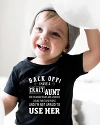 I Have A Crazy Aunt and I'm Not Afraid To Use Her Boys Short Sleeve Kids T Shirt 2020 Summer T Shirt  Girls Children's Tshirt