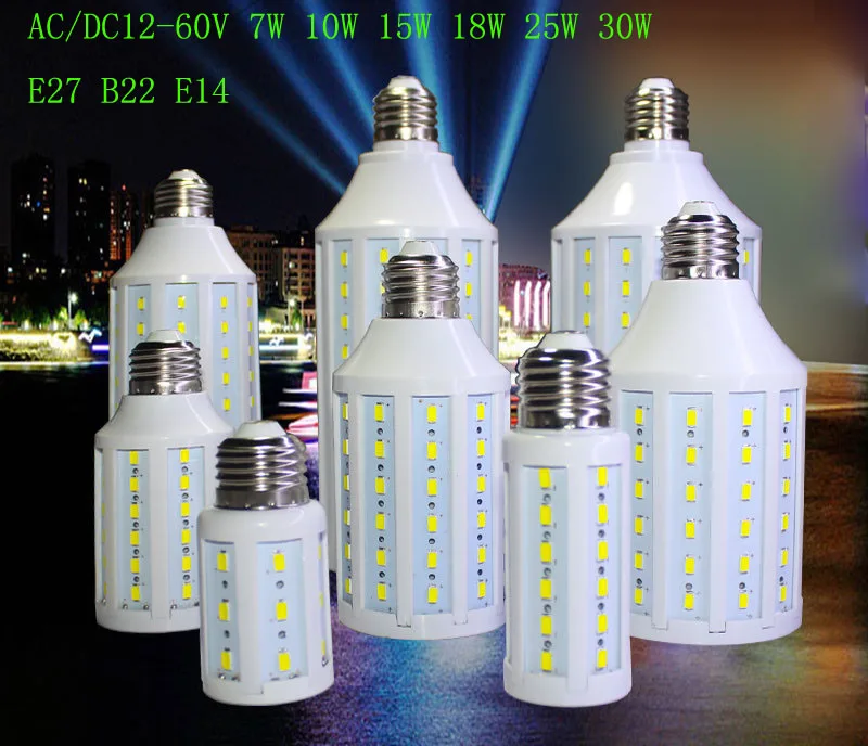 100pcs led corn bulb lamp 12-60v 7w 10w 15w 18w 25w 30W E27 B22 12v 24v 36V 48V 60V smd 5730 warm/cool white