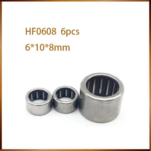 HF0608 Bearing 6*10*8 mm ( 6 PCS ) Drawn Cup Needle Roller Clutch HF061008  Needle Bearing