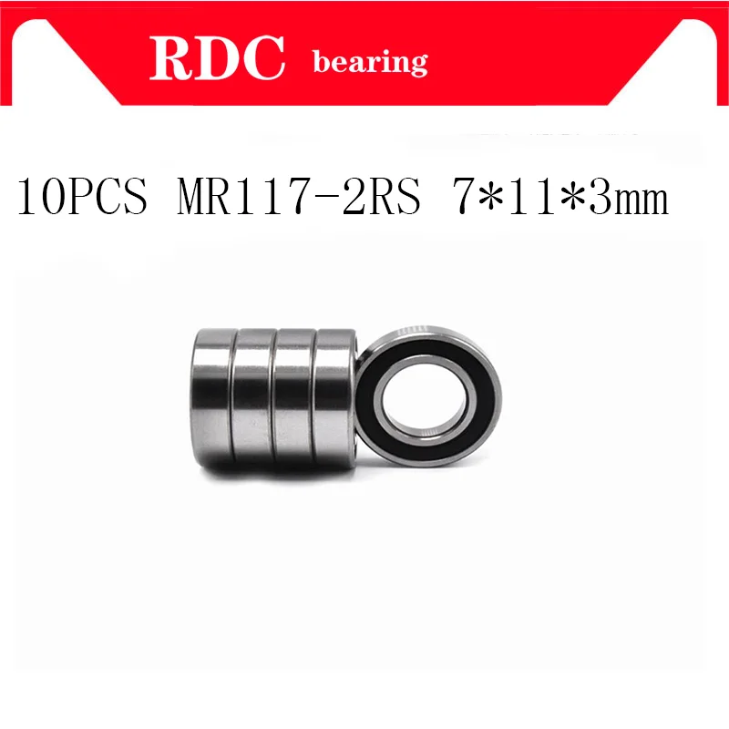 

10PCS ABEC-5 MR117-2RS MR117 2RS MR117 RS MR117RS 7x11x3 mm rubber sealed miniature High quality deep groove ball bearing