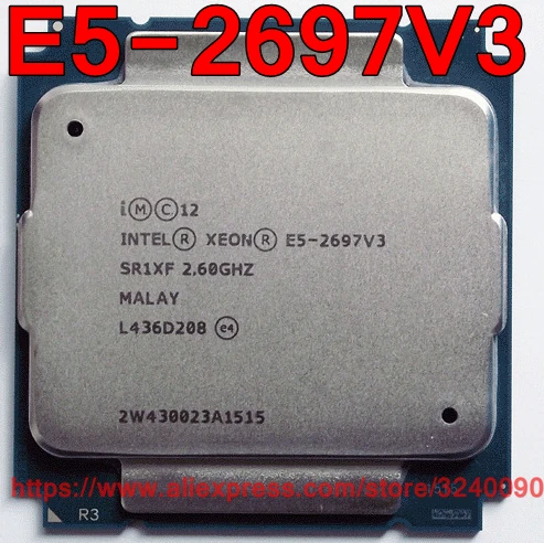 

Intel Xeon CPU E5-2697V3 2.60GHz 14-Cores 35M LGA2011-3 E5-2697 V3 processor E5 2697V3 free shipping E5 2697 V3