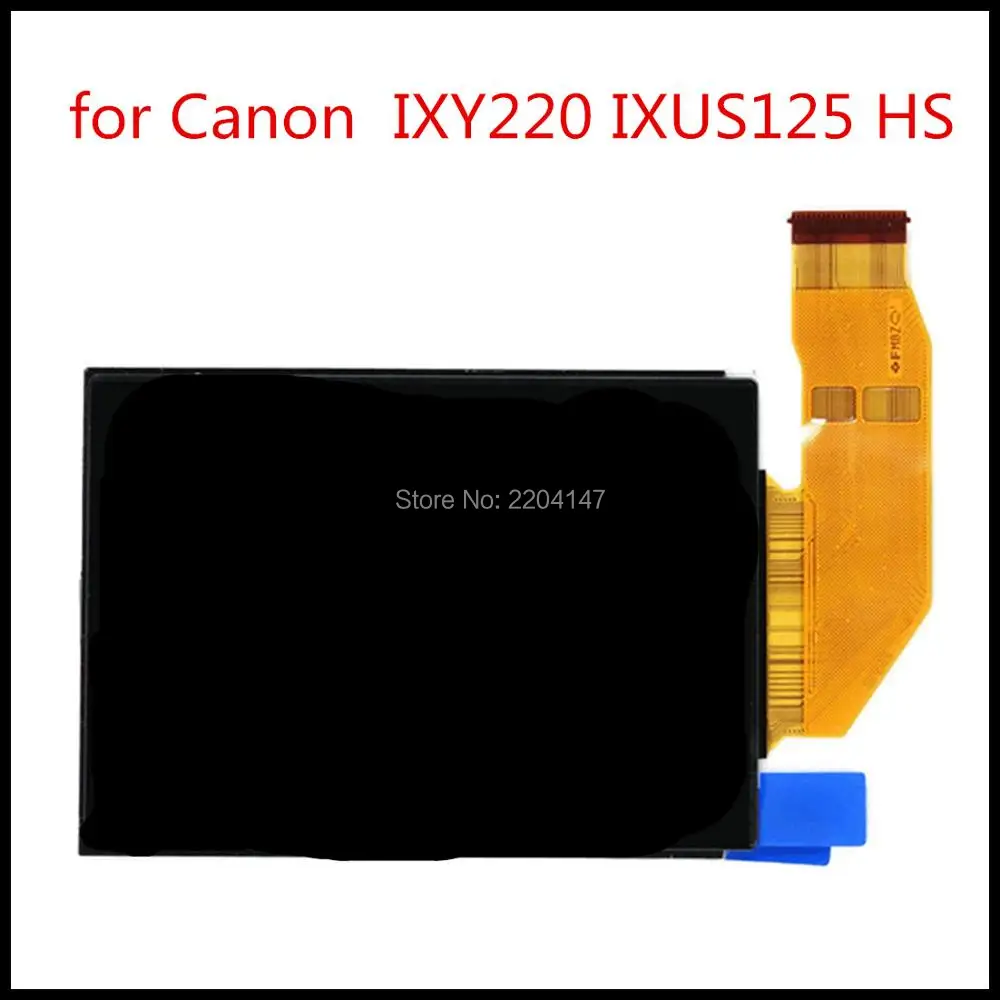 شحن مجاني! شاشة عرض LCD لكاميرا كانون ، بدون إضاءة خلفية ، لموديلات IXUS230 ، IXUS125 ، IXY600F ، IXUS255 ، IXY610F ، جديد