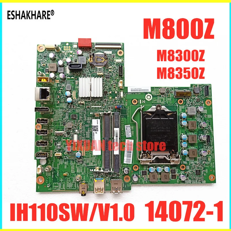 

ESHAKHARE Desktop mainboard for lenovo M800Z M8300Z M8350Z IH110SW/V1.0 LM70Z 14072-1 M800Z motherboard 100% test work