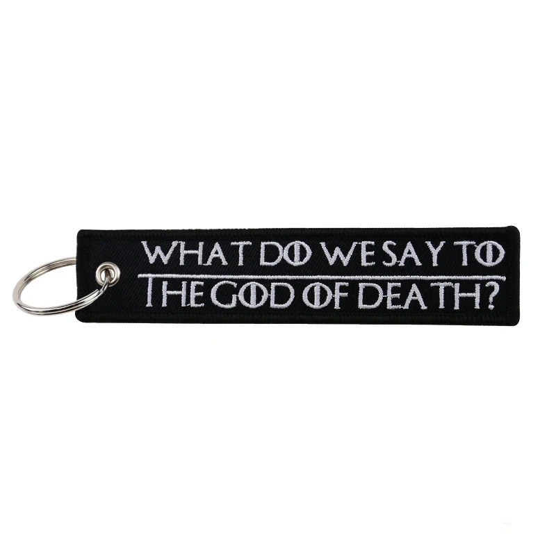 Cool 5PCS Letter Black Keychain Embroidery Key Ring llavero WHAT DO WE SAY TO THE GOD OF DEATH for Motorcycle Key Chain Chaveiro