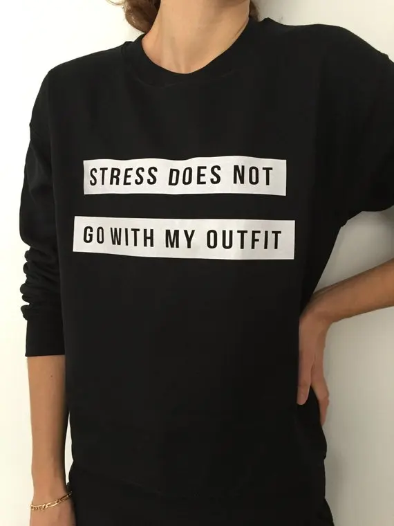 

Sugarbaby Stress Does not Go With My Outfit Sweatshirt Funny Slogan Saying For Women Girls Grunge Crewneck Tumblr Sweatshirt