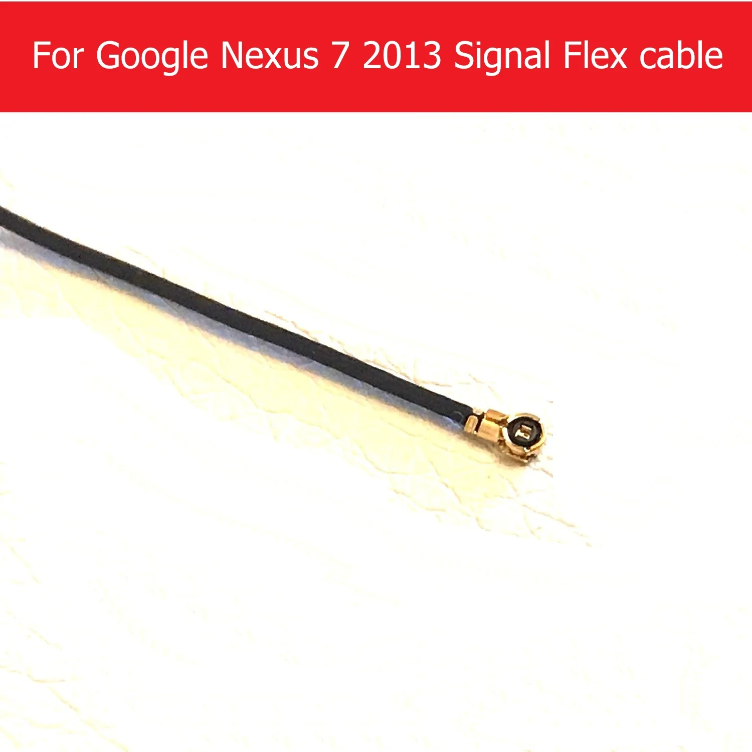 100% Genuine Antenna signal flex cable For Google Nexus 7 2013 tablet 7.0