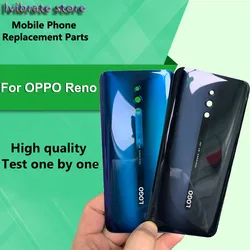 New glass Battery Back Rear Cover Door Housing For OPPO Reno Battery Cover Mobile Phone Replacement For OPPO Reno 6.4