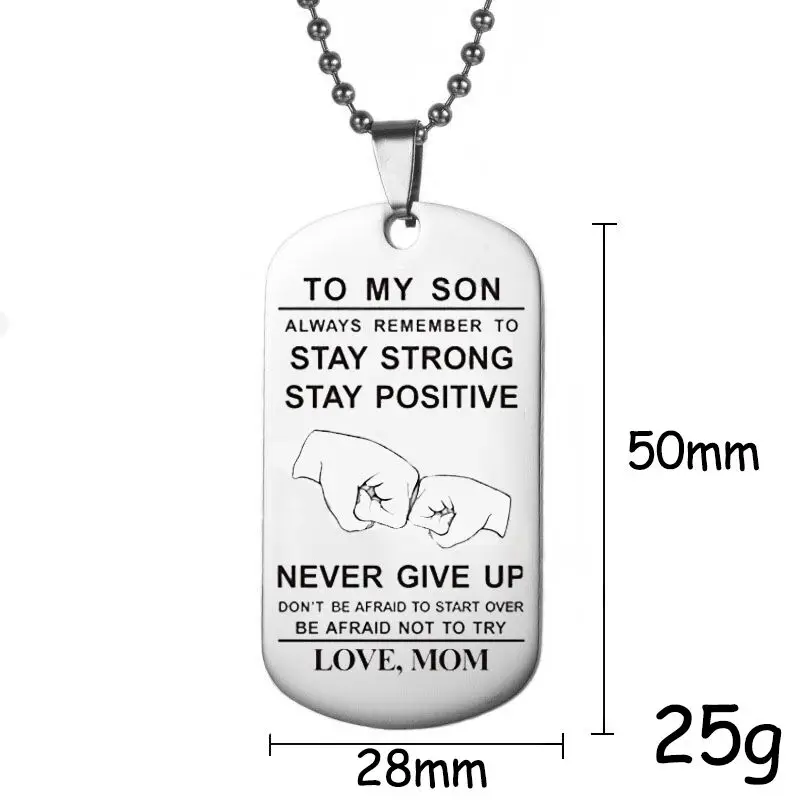 New TO MY SON Always Remember To Stay Strong Stay Positive Military Army Style Dog Tag Stainless Steel Pendant Men\'s Necklace