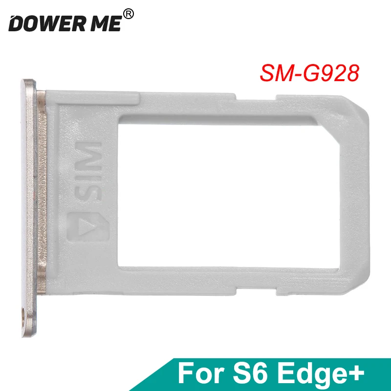 

Dower Me OEM SIM Card Tray Holder Slot For Samsung Galaxy S6 Edge Plus G928 Edge+ Single Dual Replacement Part