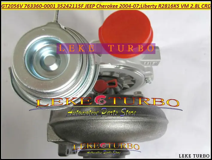 

Turbo GT2056V 763360-0001 763360 763360-5001S 35242115F 35242112G For Jeep Cherokee 2004-07 Liberty 2004 R2816K5 VM 2.8L CRD