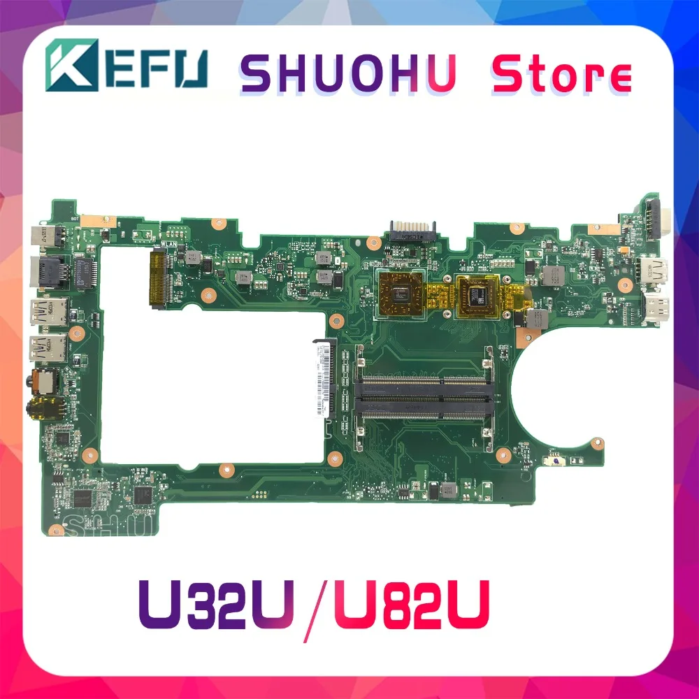 

KEFU For ASUS U32U U82U X32U Laptop Motherboard Tested 100% Work Mainboard