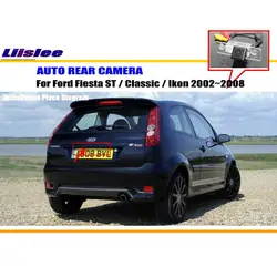 For Ford Fiesta ST/Classic/Ikon 2002-2008 Car Rearview Rear View Camera Backup Parking Back AUTO HD CCD CAM Accessories Kit