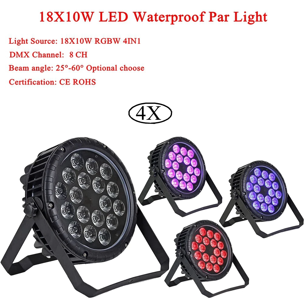 

4Pcs/Lot 18X10W LED Waterproof Par Light LED RGBW 4IN1 Stage Lights AC90-220V Disco DJ Club Party Light with Remote Controller