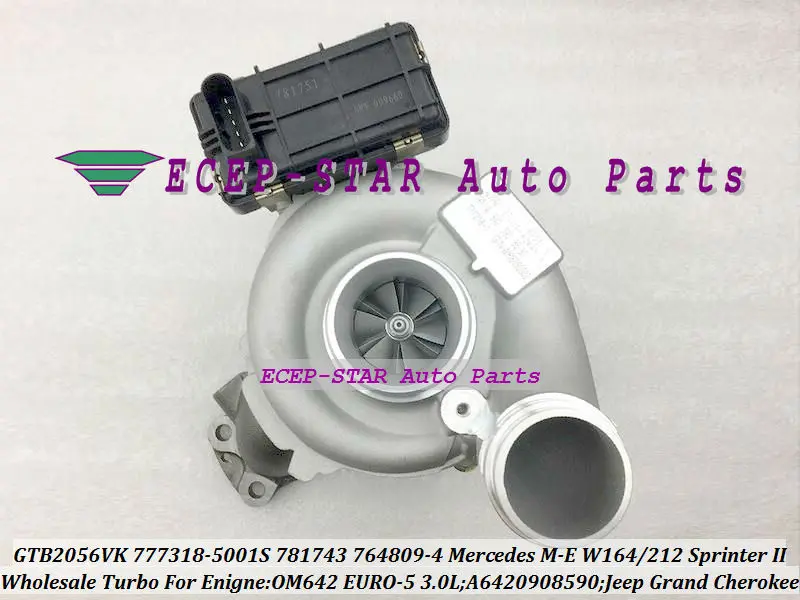 

+E AC GTB2056VK 781743 781743 -5001С 781743 -5003S A 6420901680 Для Mercedes Benz Sprinter II 219 CDI 319 419 519 E300 E OM642 3.0L