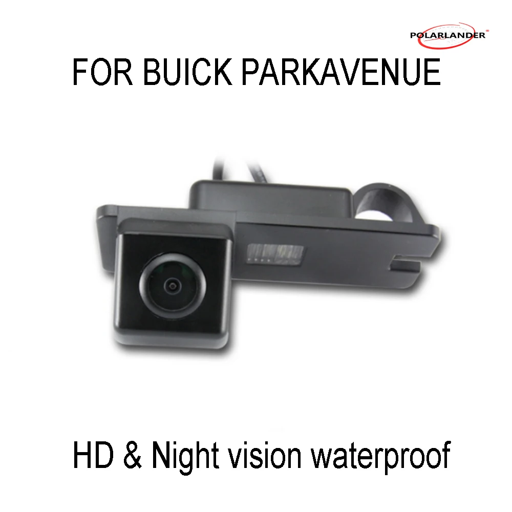 

hot sell Car camera For Buick Park Avenue New Sail car rear view backup camera Pixels728*582 CCD Night Vision car parking camera