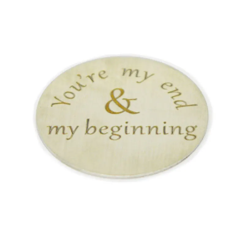 Hot sale  stainless steel  22mm  floating  pendant  round  plate you are my end my beginning  for  30mm glass lockets