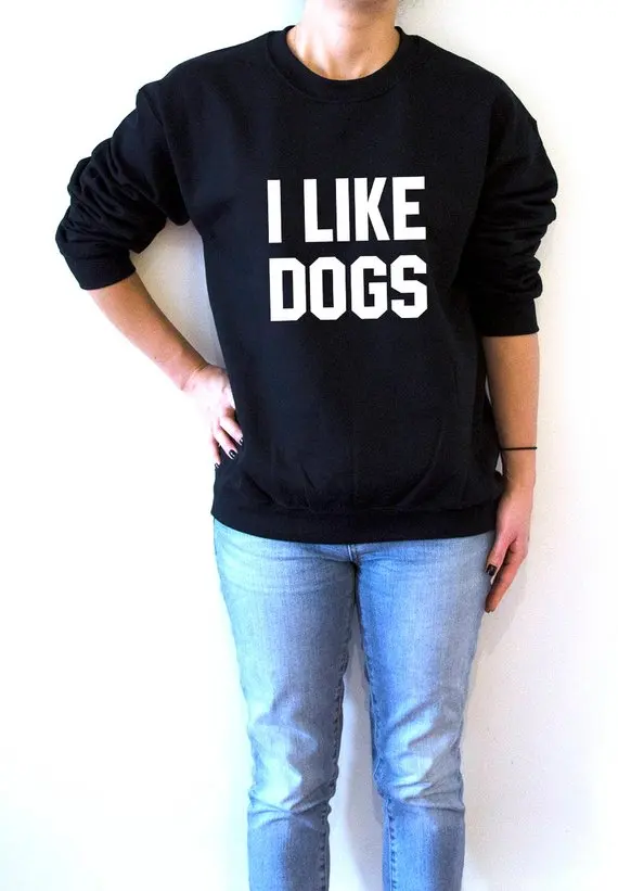 

Sugarbaby I like dogs Sweatshirt for Women Fashion Teen Girls Gifts ladies Saying Humor Love animal Bed Jumper Cute Puppies Tops