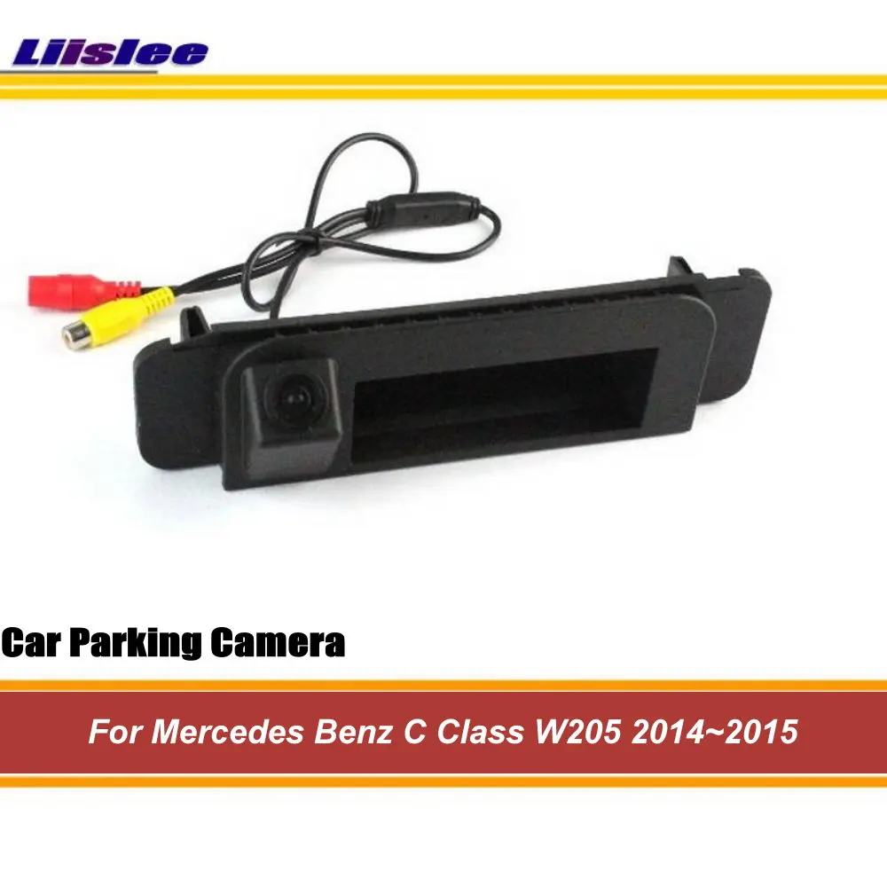 For Mercedes Benz C Class W205 2014 2015 Auto Back Door Trunk Handle Parking Rear Camera Integrated Car HD CCD CAM