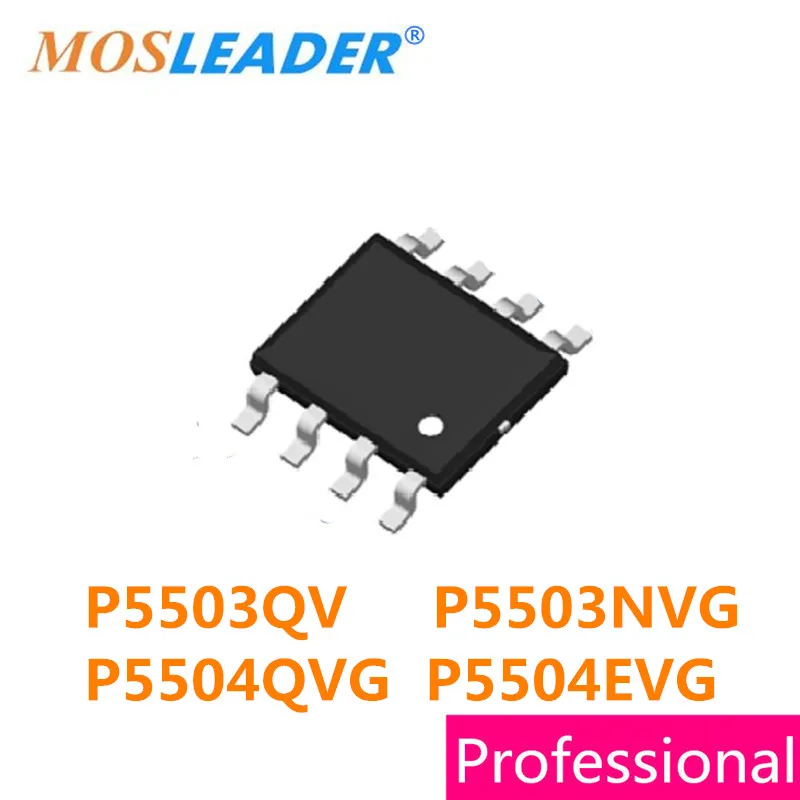 

Mosleader 100pcs SOP8 P5503QV P5503NVG P5504QVG P5504EVG P5503 P5504 P5504Q P5504Q P5504E High quality
