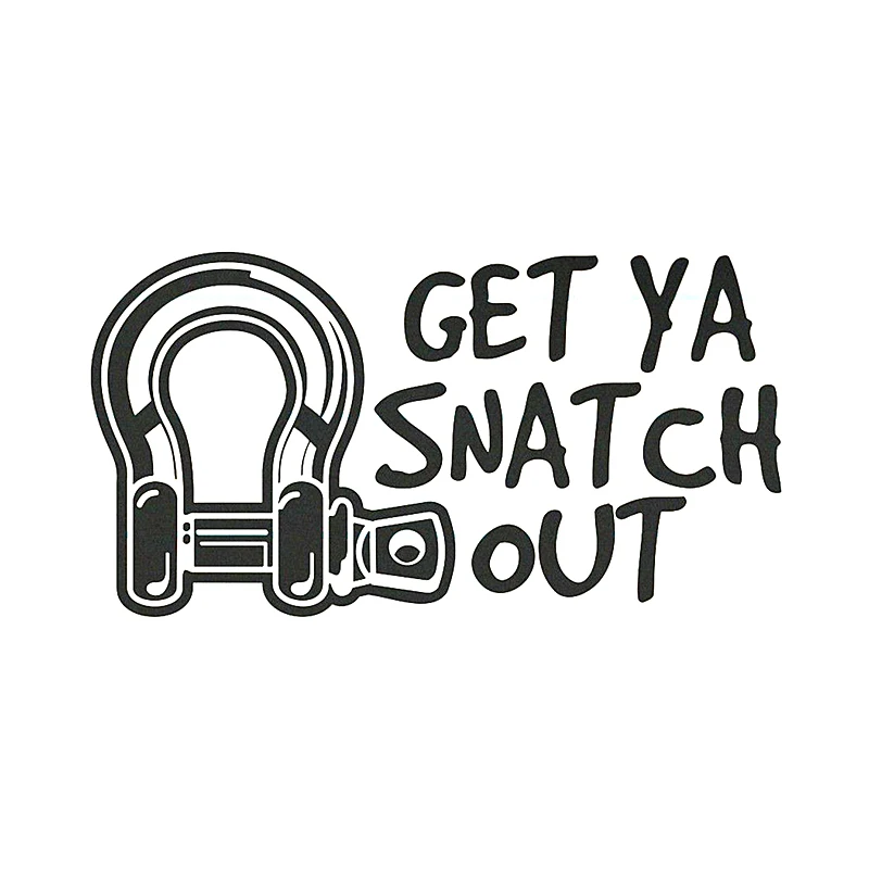 

19*10CM Get Ya Snatch Out Car Stickers And Decals Funny Tow 4wd 4x4 Offroad Diesel Car Products
