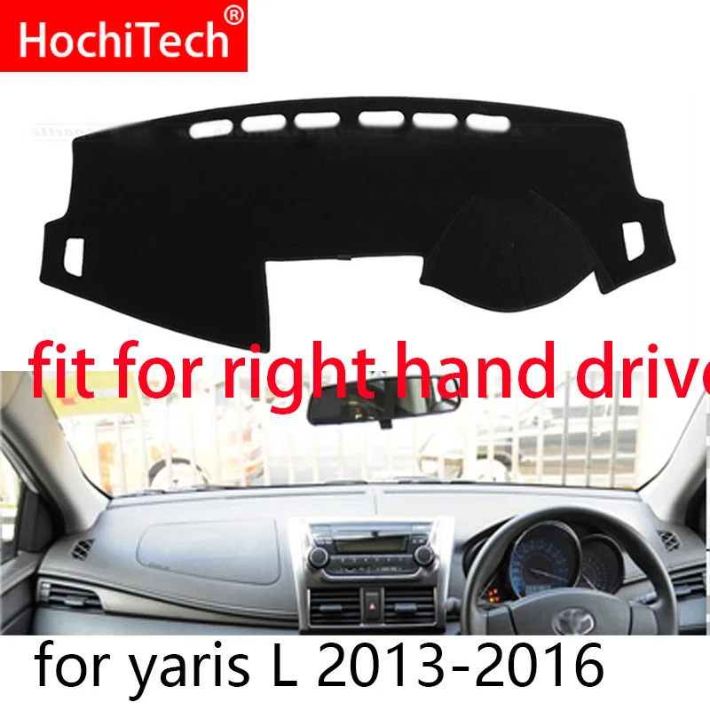 For Toyota Yaris L 2013 2014 2015 2016 Right and Left Hand Drive Car Dashboard Covers Mat Shade Cushion Pad Carpets Accessories