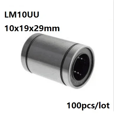 

100pcs/lot LM10UU LM10 10x19x29mm Linear motion bearings bushings for 3D printer CNC router parts 10*19*29mm