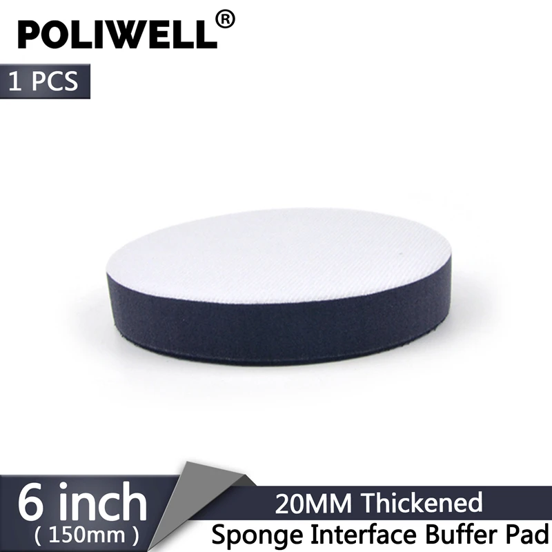 POLIWELL 6 Inch 20 mm Thickened Soft Sponge Interface Pad Sanding Buffer Pad for Hook and Loop Sandpaper Power Tools Accessories