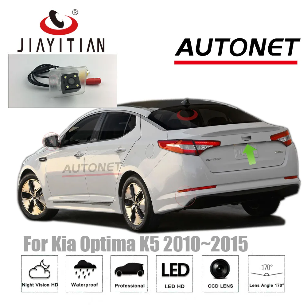 JiaYiTian rear camera for Kia Optima K5 2010 2011 2012 2013 2014 2015 CCD Night Vision Backup Reversing Camera reserved hole CAM