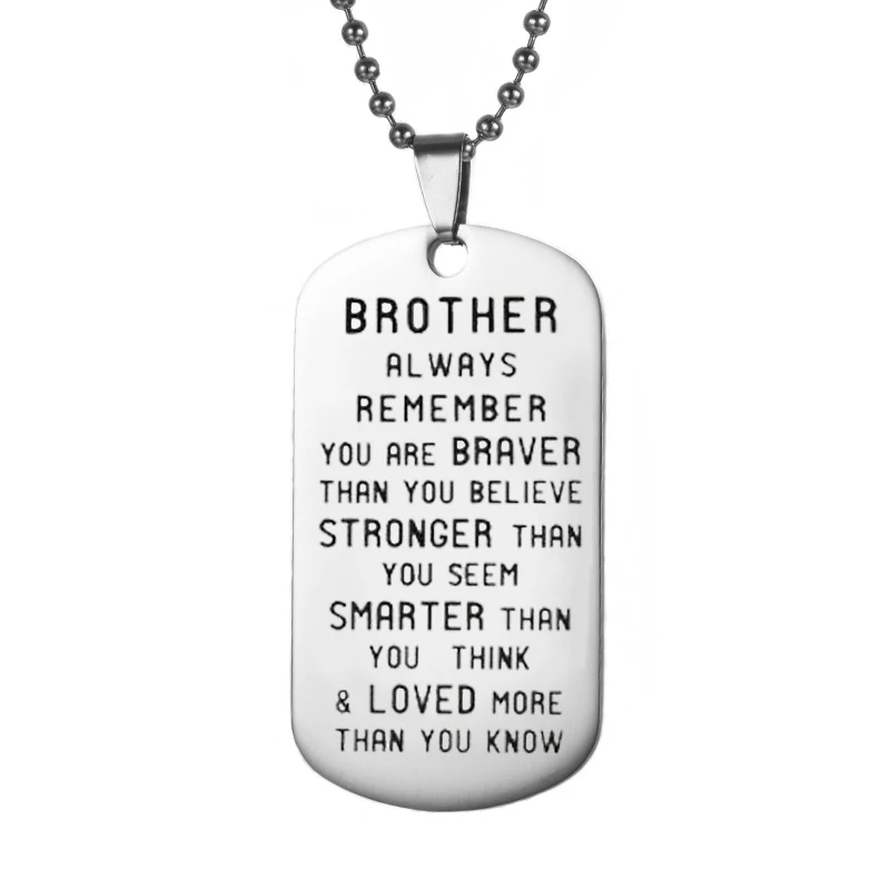 Inspirational Brother Gifts Always Remember You Are Braver Stainless Steel Dog Tag Pendant Chain Necklace Family Friends Jewelry