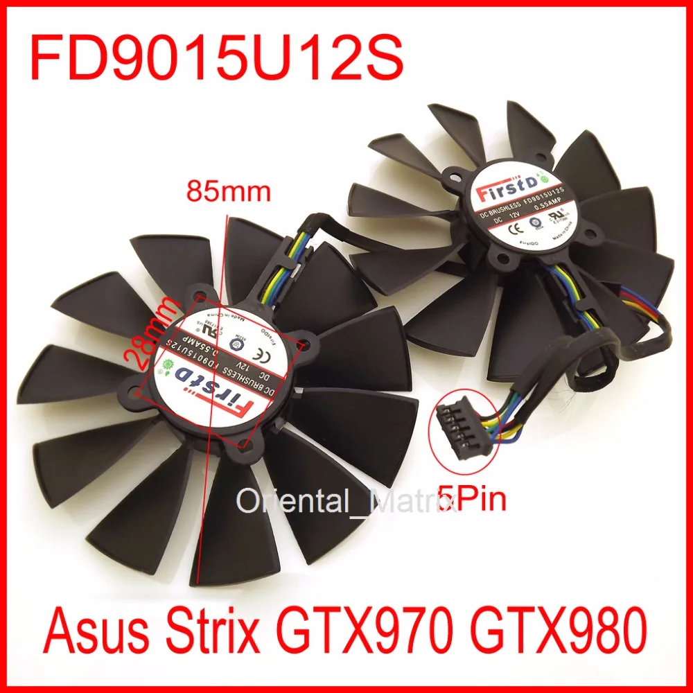 2pcs/Lot FD9015U12S  85mm 28x28x28x28mm 12V 0.55A with 5Pins for Asus Strix GTX970 GTX980 Graphics Card Cooler Fan