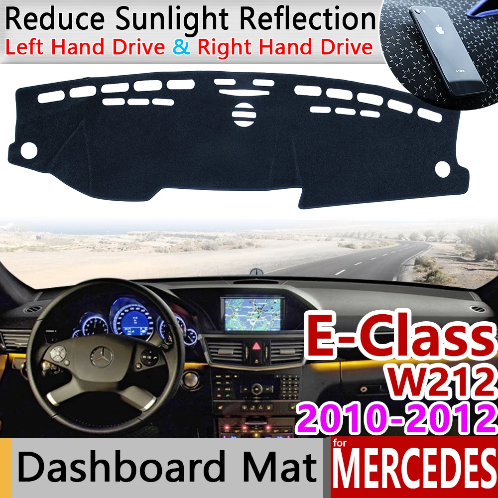 

for Mercedes Benz E-Class W212 Anti-Slip Mat Dashboard Cover Pad Sunshade Dashmat Accessories E-Klasse E200 E250 E300 E220d AMG