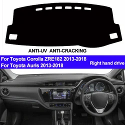 TAIJS For Toyota Corolla Auris ZRE182 2013 2014 2015 2016 2017 2018 Dash Mat Dashboard Cover Sun Shade Carpet Auto Car Styling