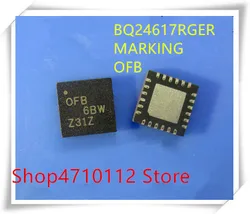 NEW 10PCS/LOT BQ24617RGER BQ24617 MARKING OFB QFN-24 IC