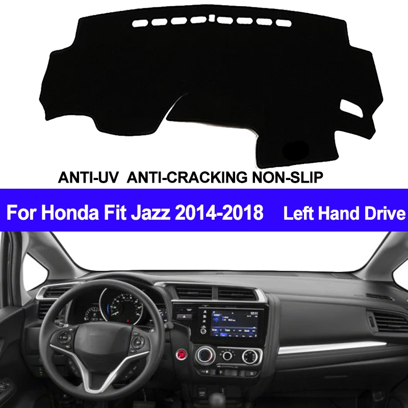 TAIJS Car Dashboard Cover For Honda Fit Jazz 3th 2014 2015 2016 2017 2018 Dash Mat Dash Pad DashMat Carpet ANti-UV NON-Slip