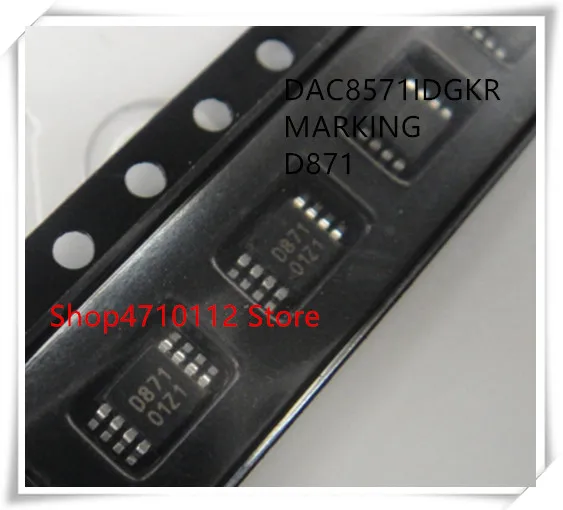 

NEW 10PCS/LOT DAC8571IDGKR DAC8571IDGK MARKING D871 DAC8571 MSOP-8 IC