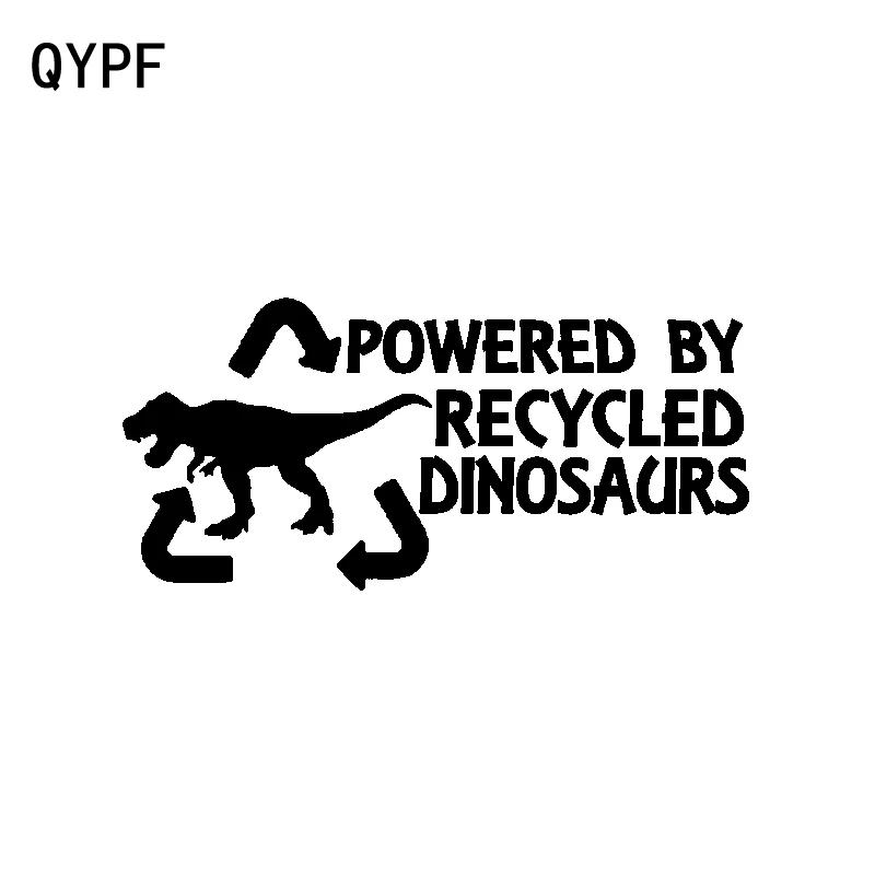 QYPF 18CM*8.4CM Fashion Powered by Recycled Dinosaurs Decal Black Silver Car Sticker Vinyl C15-3196