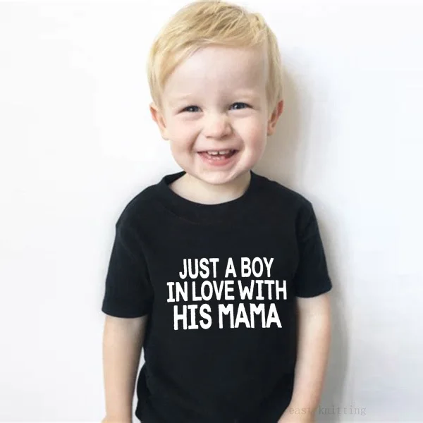 

Summer Funny Kid Tshirt Just A Boy In Love with His Mama Kids Fashion Shirt Toddler Boys Casual Toddler Blouse T-shirt