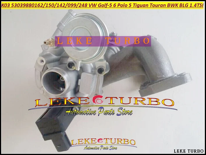 Free Ship K03 53039880248 53039880162 53039880150 53039880142 53039880099 Turbo For VW Golf Polo Tiguan Touran 1.4L TSI BWK BLG