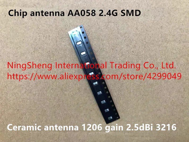 Original new 100% chip antenna AA058 2.4G patch ceramic antenna 1206 gain 2.5dBi 3216 (Inductor)