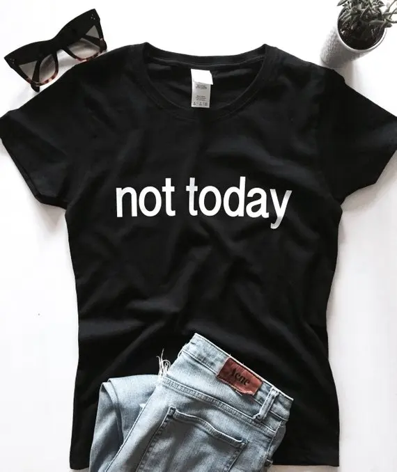 Sugarbaby Not today T shirt black Fashion Funny Slogan Women Girls Sassy Cute Ladies Lady Gift top Tumblr Instagram Blog Tee