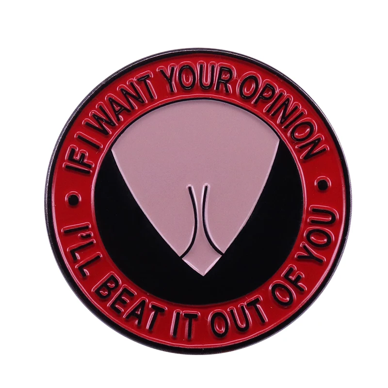 If I want your opinion, I'll beat it out of you pin sexy boobs brooch trendy kitsch gift