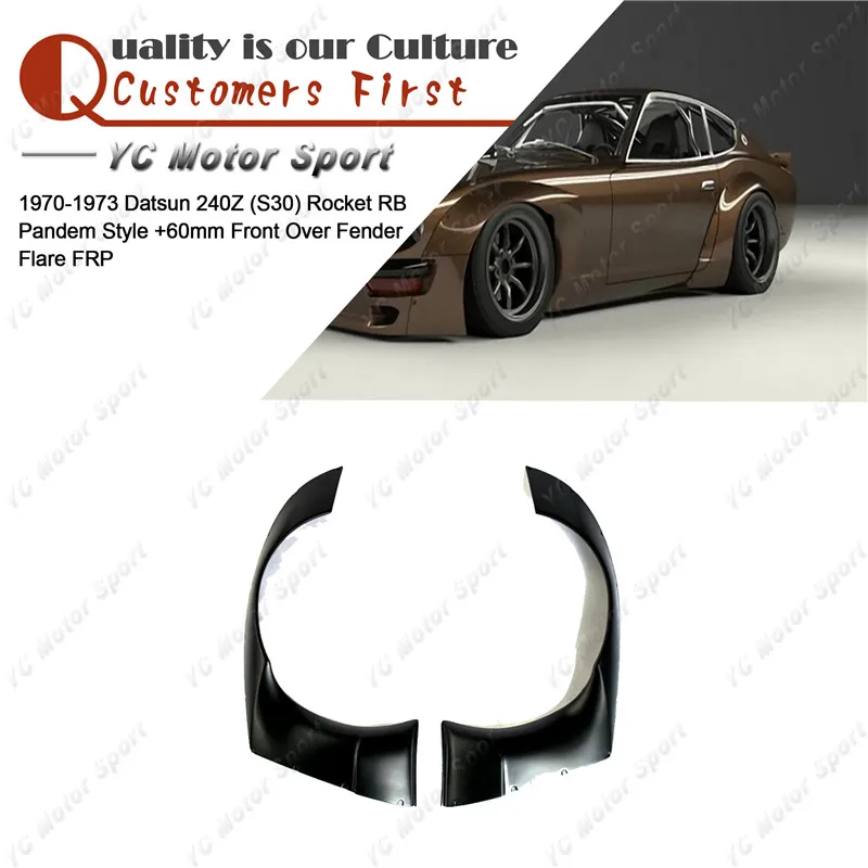 

Car Accessories FRP Fiber Glass PD Style +60mm Front Over Fender Flare Fit For 1970-1973 Datsun 240Z (S30) RB Fender