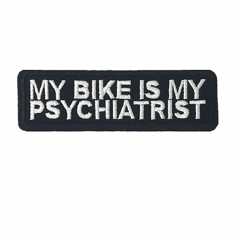 

Embroidery Patches Letters Sew Iron On Patch Bike Is Psychiatrist Embroidered Badges For Bag Jeans Hat T Shirt DIY Appliques