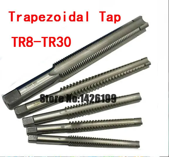 1PCS High Quality TR8 TR10 TR12 TR14 TR16 TR18 TR20 TR24 TR26 TR28 TR30*2/3/4/5/6 Trapezoidal HSS Right Left Hand Thread Tap