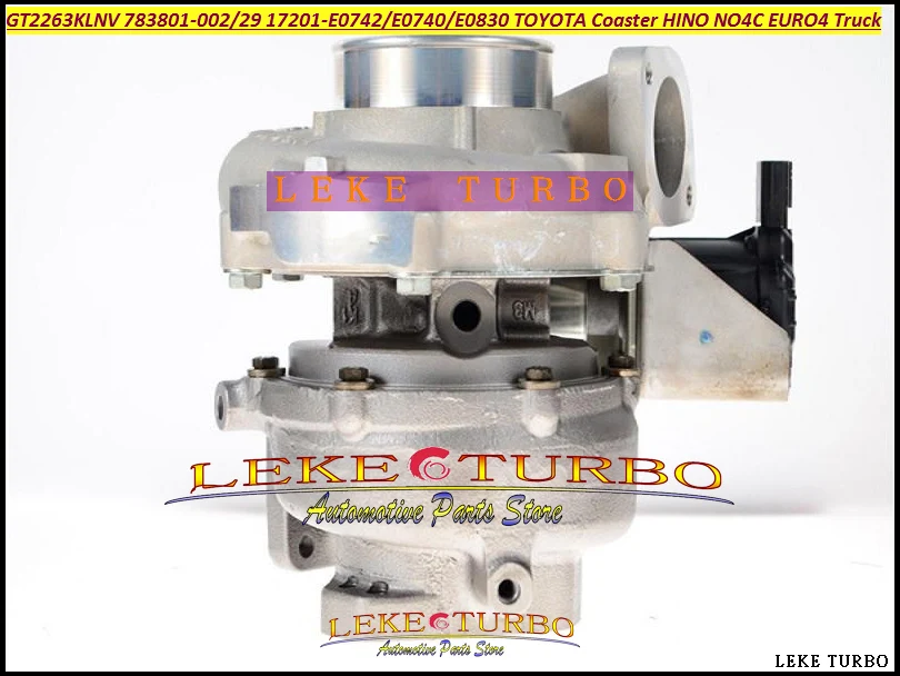 Com Turbo GT2263KLNV 783801 783801-0024 783801-0029 17201-E0742 17201-E0740 17201-E0830 For TOYOTA Coaster HINO NO4C EURO4 Truck