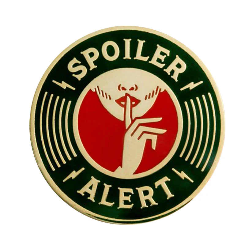 Spoiler Alert Enamel Pin