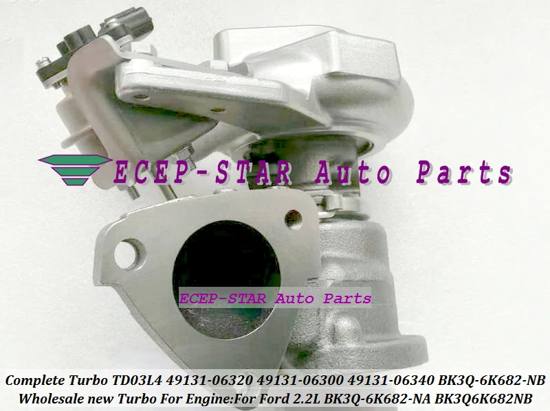 Turbo TD03L4 49131-06320 49131-06300 49131-06340 49131 06320 BK3Q-6K682-NB BK3Q6K682NB BK3Q-6K682-NA Turbocharger For Ford 2.2L