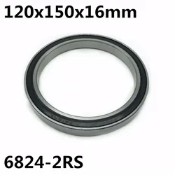 1pcs 6824-2RS 120x150x16 mm The high quality of ultra-thin deep groove ball bearings 6824RS 6824