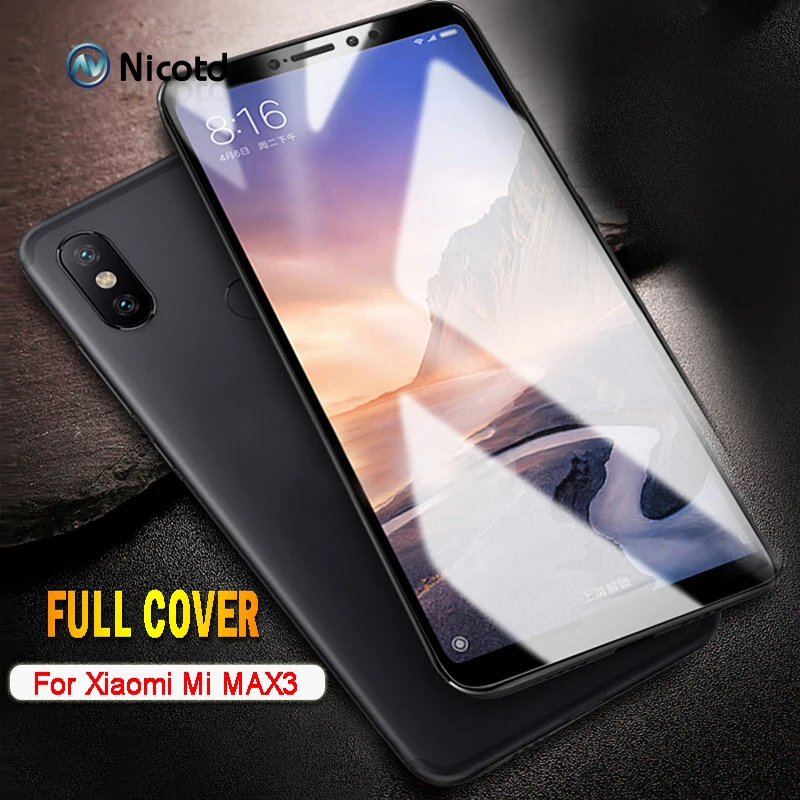 Nicotd Tempered Glass For Xiaomi Mi Max 3 4D full cover Screen Protector Protective Film for Xiomi Mi Max 2 Max3 Max1  Max2 3Pro